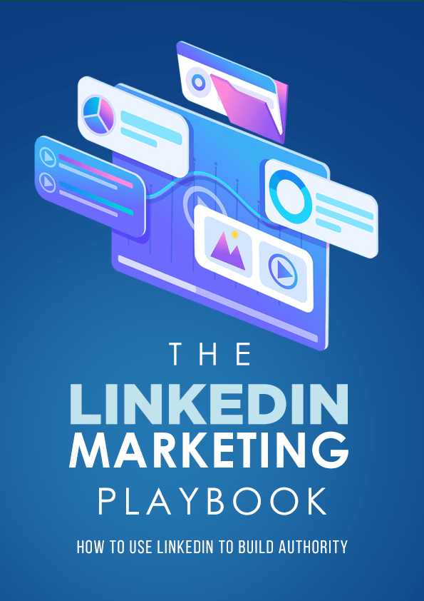 The LinkedIn Marketing Playbook - The Moral Marketer
